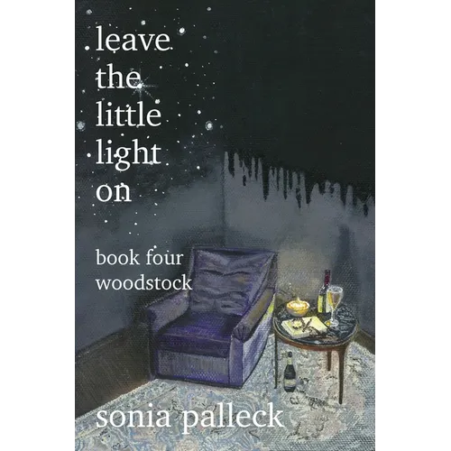 Leave the Little Light On, Book Four: Woodstock - Paperback