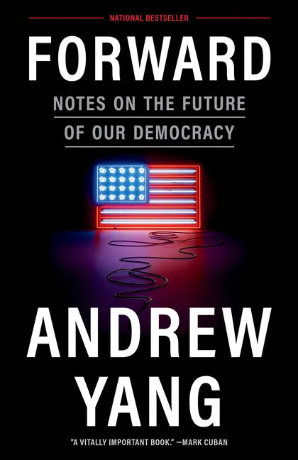 Forward: Notes on the Future of Our Democracy - Paperback