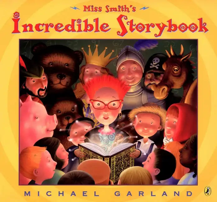 Miss Smith's Incredible Storybook - Paperback