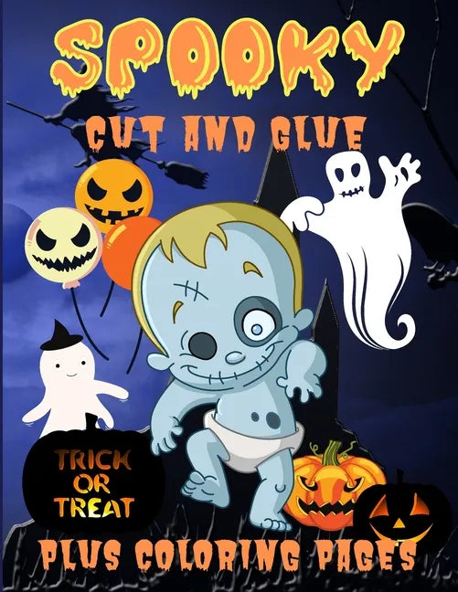 Spooky Cut and Glue: Halloween Activity Book for Kids, Cut-and-Paste Activities to Build Hand-Eye Coordination and Fine Motor Skills - Paperback