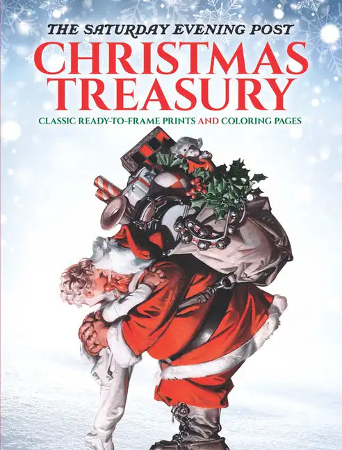 The Saturday Evening Post Christmas Treasury: Classic Ready-To-Frame Prints and Coloring Pages - Paperback