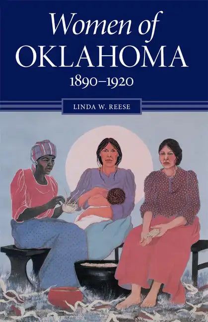 Women of Oklahoma, 1890-1920 - Paperback
