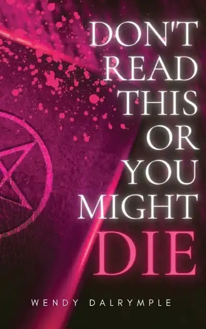 Don't Read This or You Might Die - Paperback