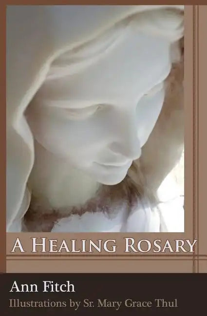 A Healing Rosary - Paperback