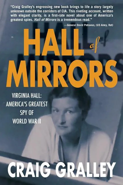 Hall of Mirrors: Virginia Hall: America's Greatest Spy of WWII - Paperback