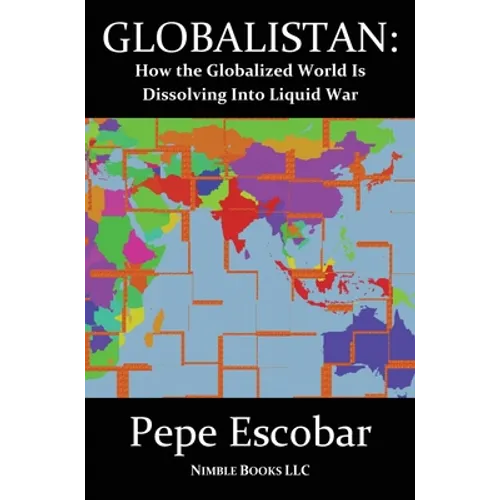 Globalistan: An Antidote to the World Is Flat - Hardcover
