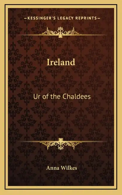 Ireland: Ur of the Chaldees - Hardcover