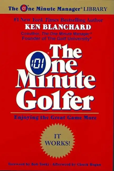 The One Minute Golfer: Enjoying the Great Game More - Paperback
