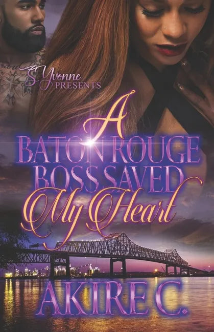 A Baton Rouge Boss Saved My Heart - Paperback