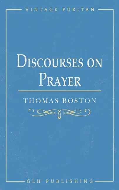 Discourses on Prayer - Paperback