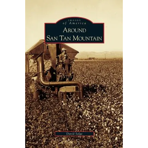 Around San Tan Mountain - Hardcover