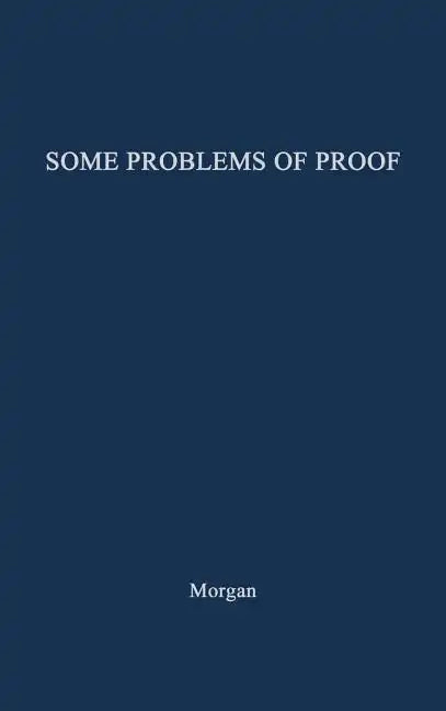 Some Problems of Proof Under the Anglo-American System of Litigation. - Hardcover
