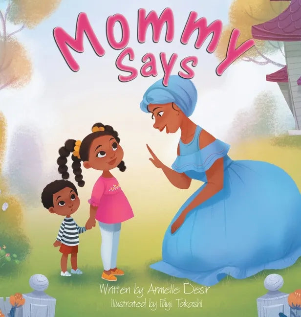 Mommy Says - Hardcover
