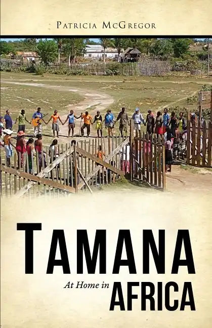 Tamana: At Home in Africa - Paperback