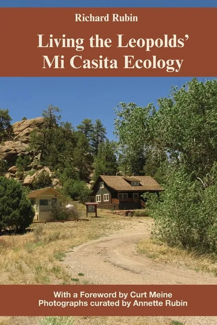 Living the Leopolds' Mi Casita Ecology - Paperback