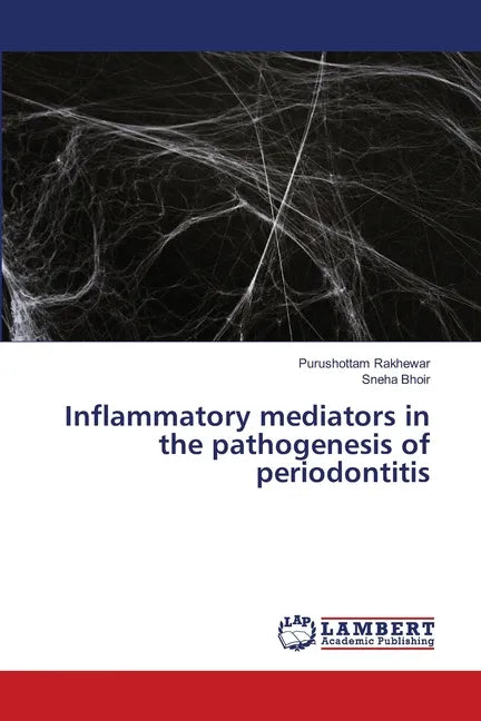 Inflammatory mediators in the pathogenesis of periodontitis - Paperback