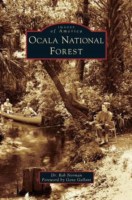 Ocala National Forest - Hardcover