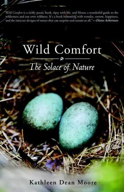 Wild Comfort: The Solace of Nature - Paperback