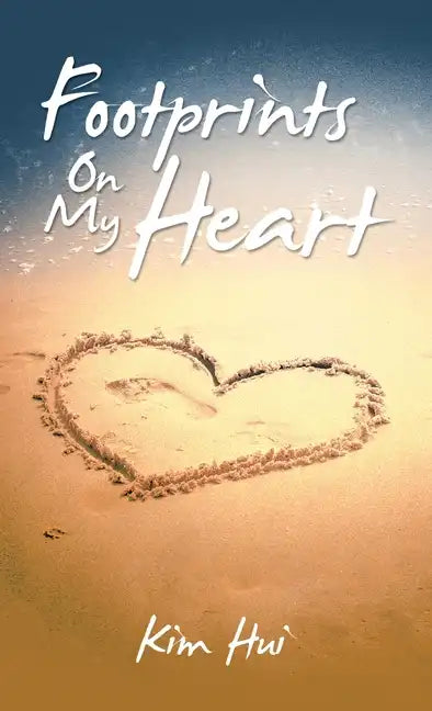 Footprints on My Heart - Hardcover