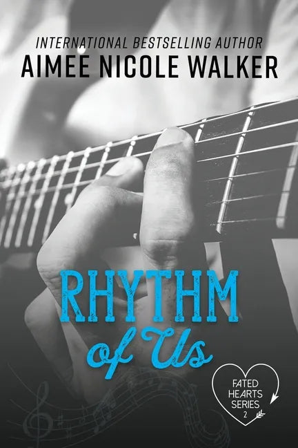 Rhythm of Us (Fated Hearts Book Two) - Paperback