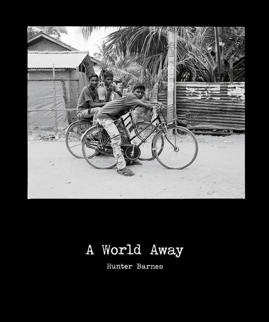Hunter Barnes: A World Away - Hardcover