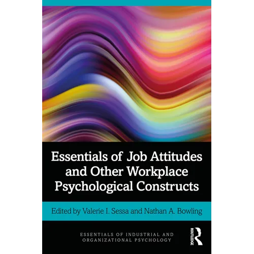 Essentials of Job Attitudes and Other Workplace Psychological Constructs - Paperback