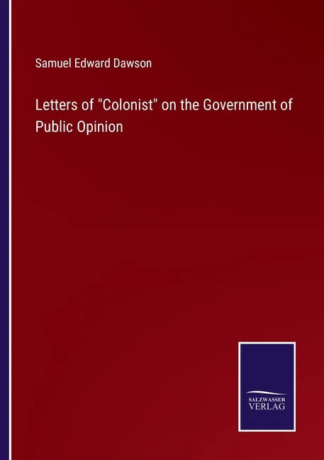 Letters of Colonist on the Government of Public Opinion - Paperback