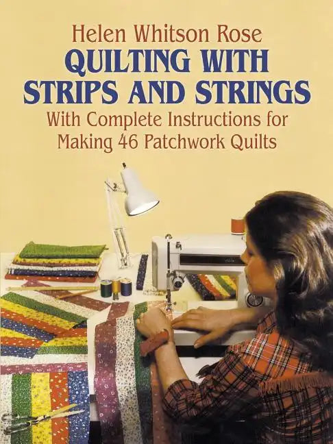 Quilting with Strips and Strings - Paperback
