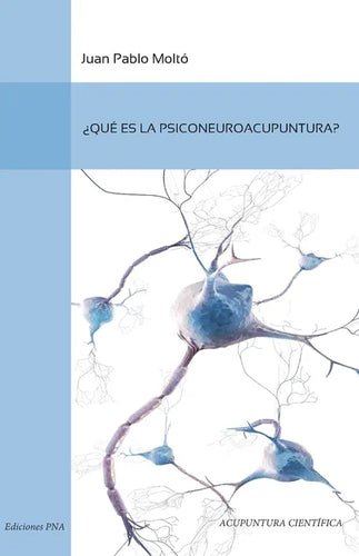 Que es la Psiconeuroacupuntura - Paperback