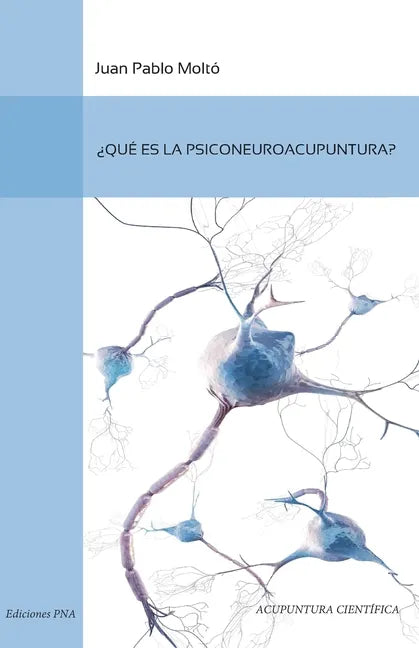 Que es la Psiconeuroacupuntura - Paperback