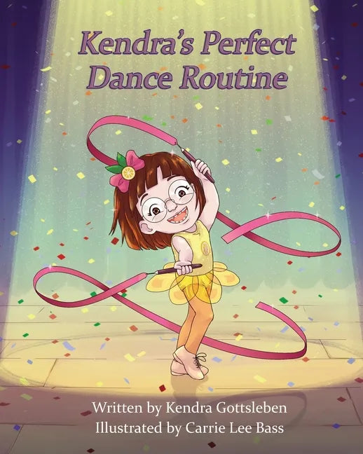 Kendra's Perfect Dance Routine - Paperback