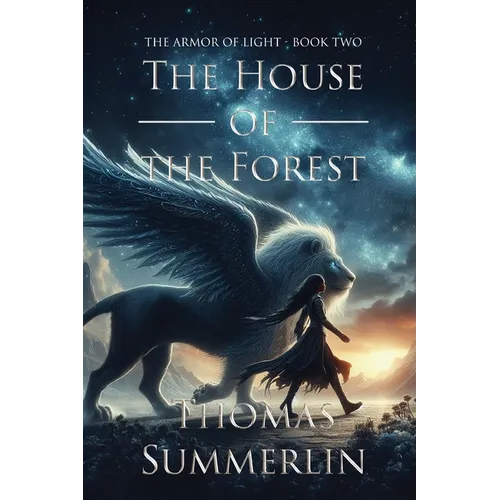 The House of the Forest: The Armor of Light, Book Two - Paperback