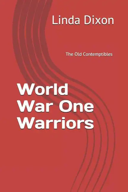 World War One Warriors: The Old Contemptibles - Paperback