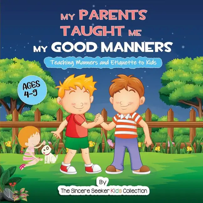 My Parents Taught Me My Good Manners - Paperback
