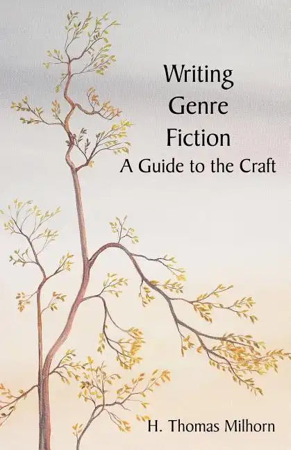 Writing Genre Fiction: A Guide to the Craft - Paperback