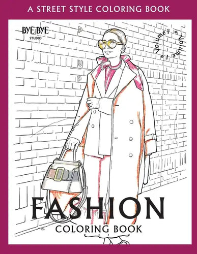 FASHION COLORING BOOK - Vol.1: A Street-Style Coloring Book for fashion lovers - Paperback