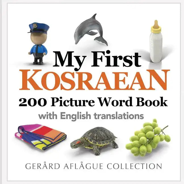 My First Kosraean 200 Picture Word Book - Paperback