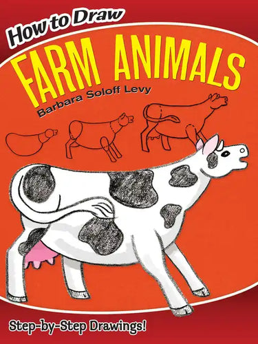 How to Draw Farm Animals: Step-By-Step Drawings! - Paperback