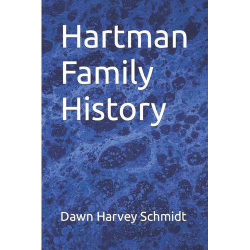 Hartman Family History - Paperback