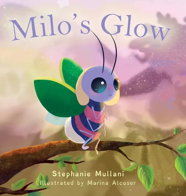 Milo's Glow - Hardcover