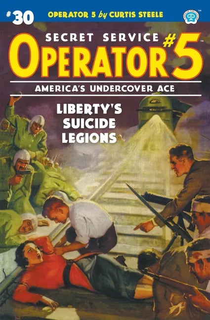 Operator 5 #30: Liberty's Suicide Legions - Paperback