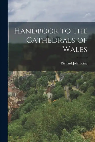 Handbook to the Cathedrals of Wales - Paperback
