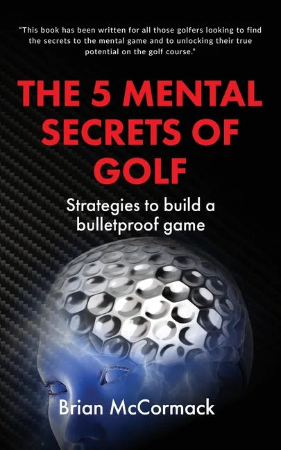 The 5 Mental Secrets of Golf - Paperback