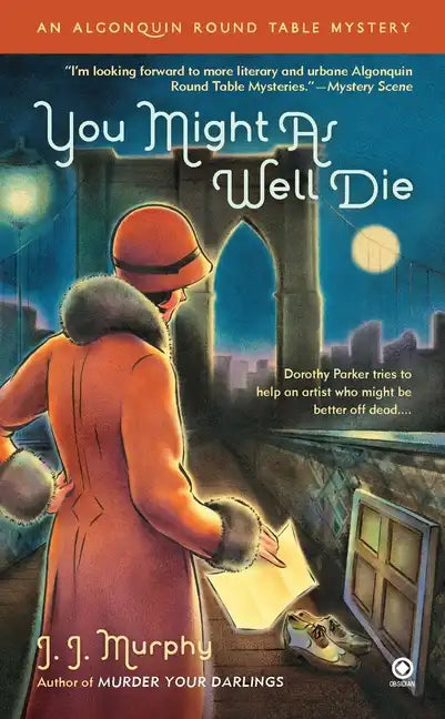 You Might as Well Die: An Algonquin Round Table Mystery - Paperback