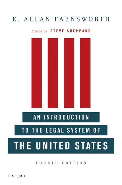 An Introduction to the Legal System of the United States, Fourth Edition - Paperback