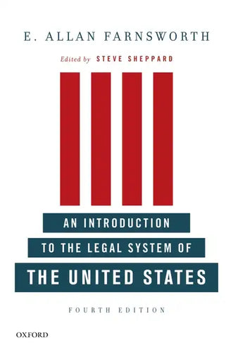 An Introduction to the Legal System of the United States, Fourth Edition - Paperback