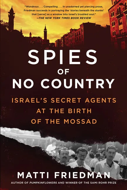 Spies of No Country: Israel's Secret Agents at the Birth of the Mossad - Paperback