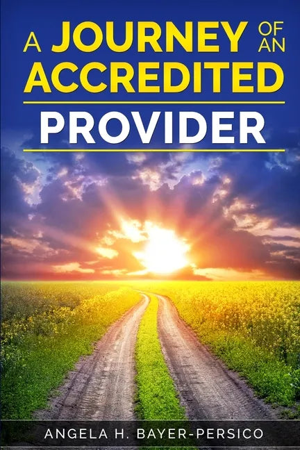 The Journey of an Accredited Provider - Paperback