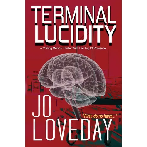 Terminal Lucidity: A Chilling Medical Thriller With The Tug of Romance - Paperback