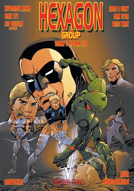 Hexagon Group (Volume 1): The Dark Hive - Paperback